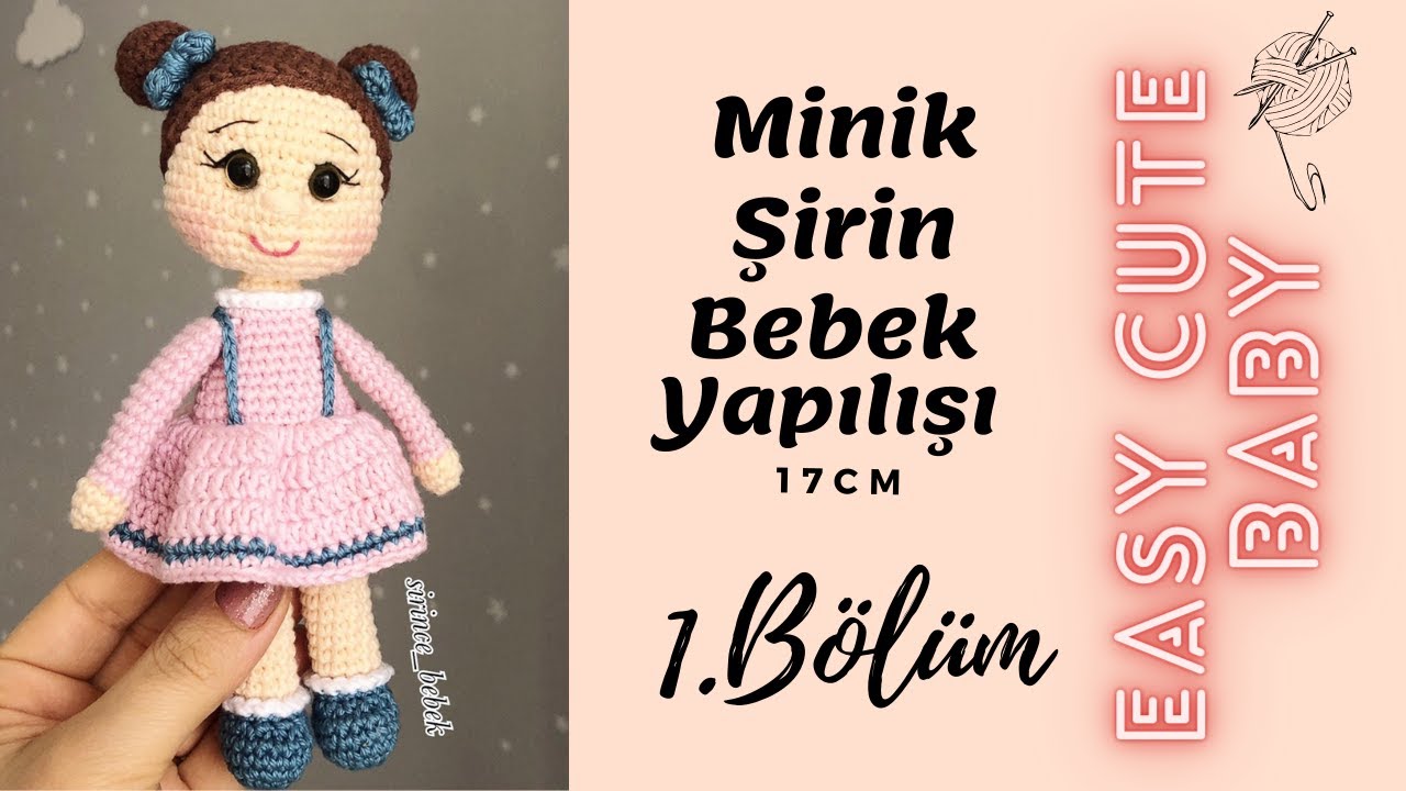 Minik Şirin Örgü Bebek Tarifi- 17cm (Bölüm 1) Crochet Cute Doll Pattern #amigurumi  #örgübebek