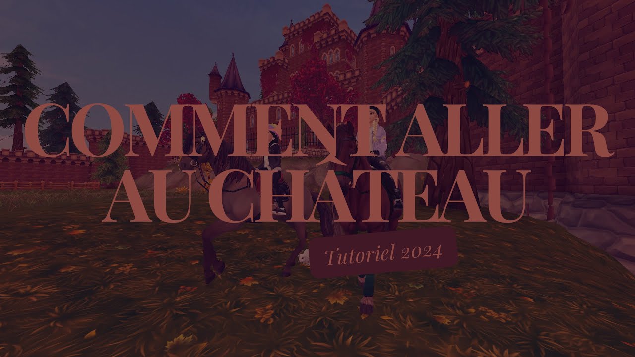 Tutoriel : Comment aller au château de Goldenhill (Star stable 2024)