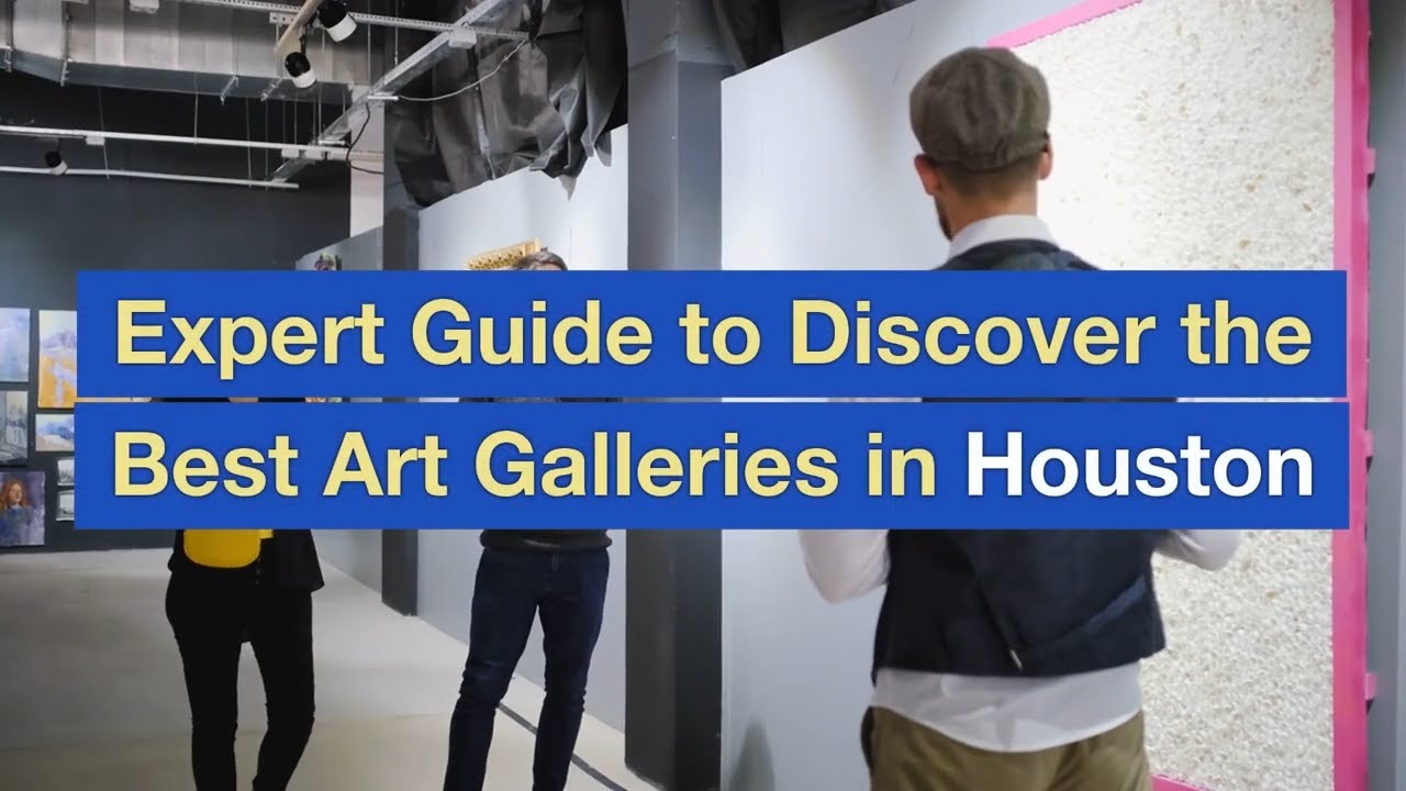 Expert Guide to Discover the Best Art Galleries in Houston