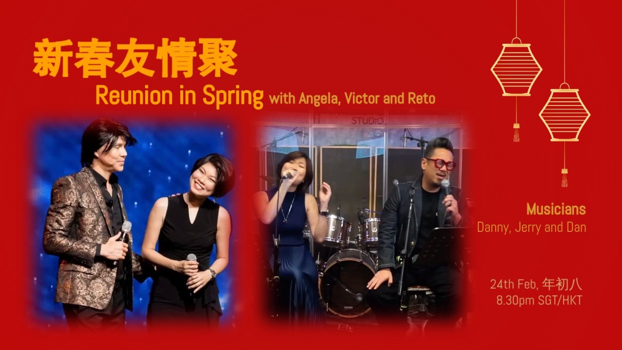 新春友情聚 Reunion in Spring @saikyimei
