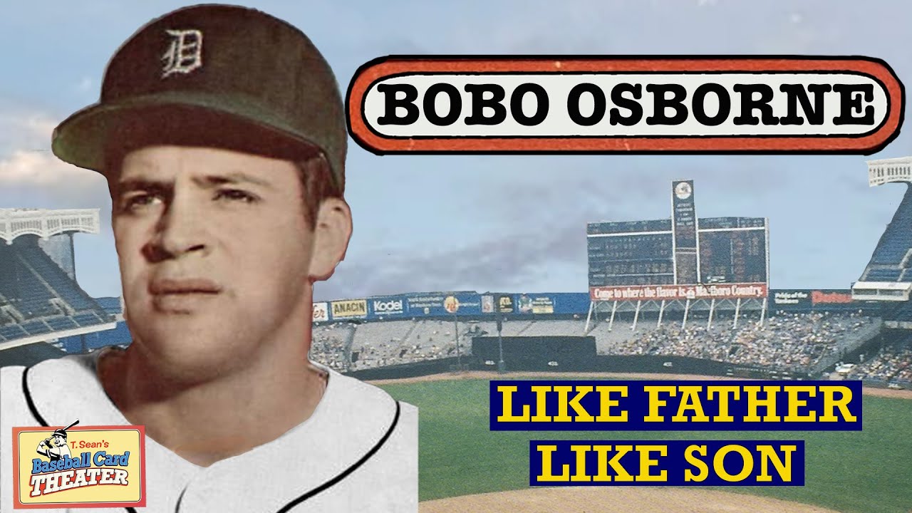 Bobo Osborne:  Like Father, Like Son | T. Sean's Baseball Card Theater