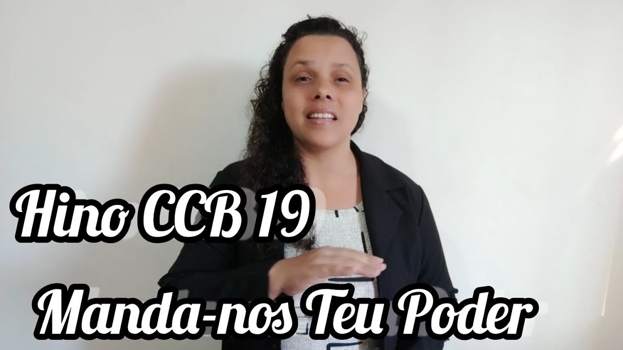 Hino CCB 19 Manda-nos Teu Poder