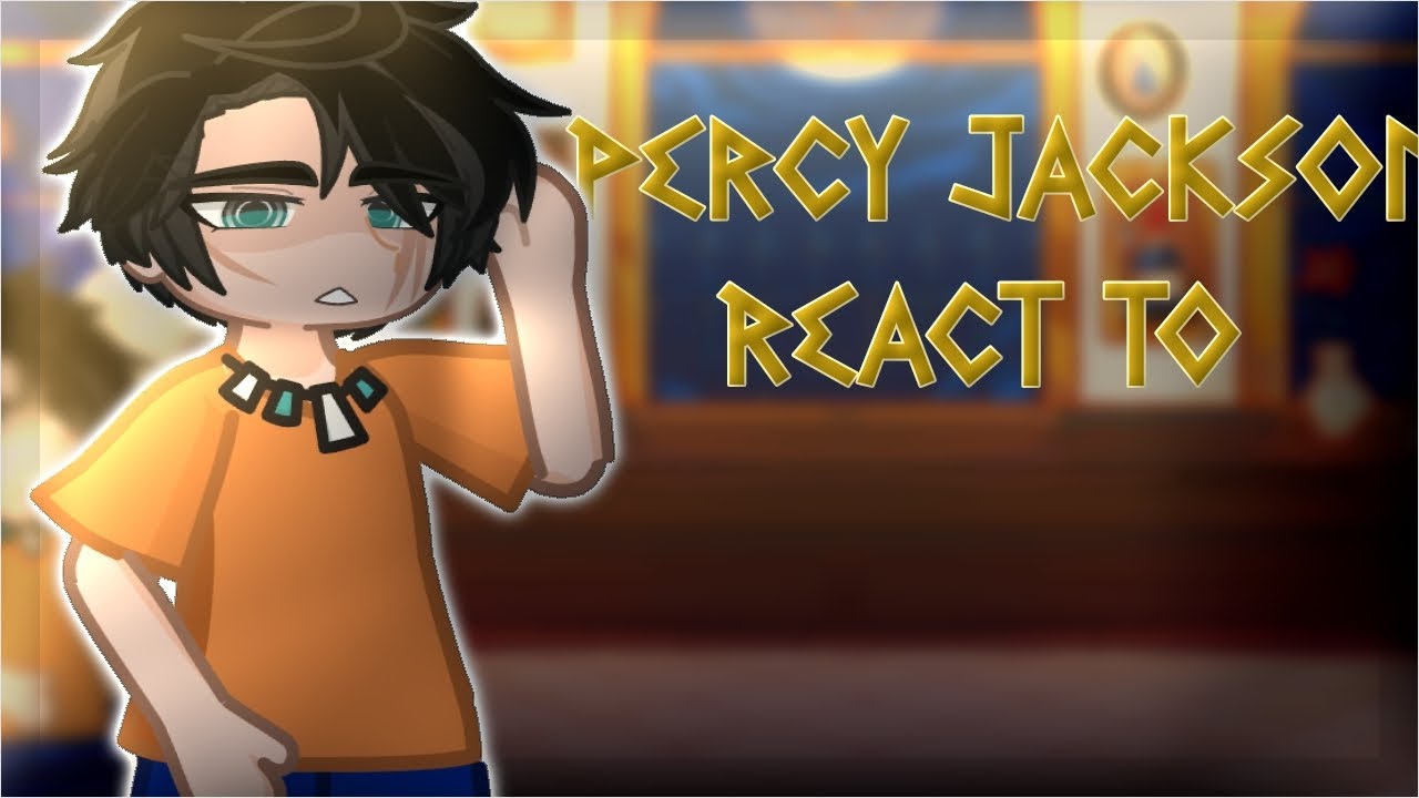 PJO|Percy and Annabeth react to vengeance saga