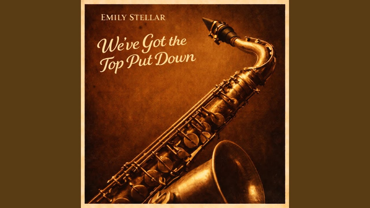 We’ve Got the Top Put Down (feat. Emily Stellar)