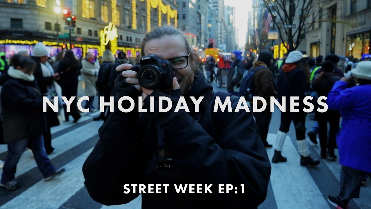 A Busy Day of Street Photography in NYC: Documenting the Holiday Madness //  Street Week Episode 1