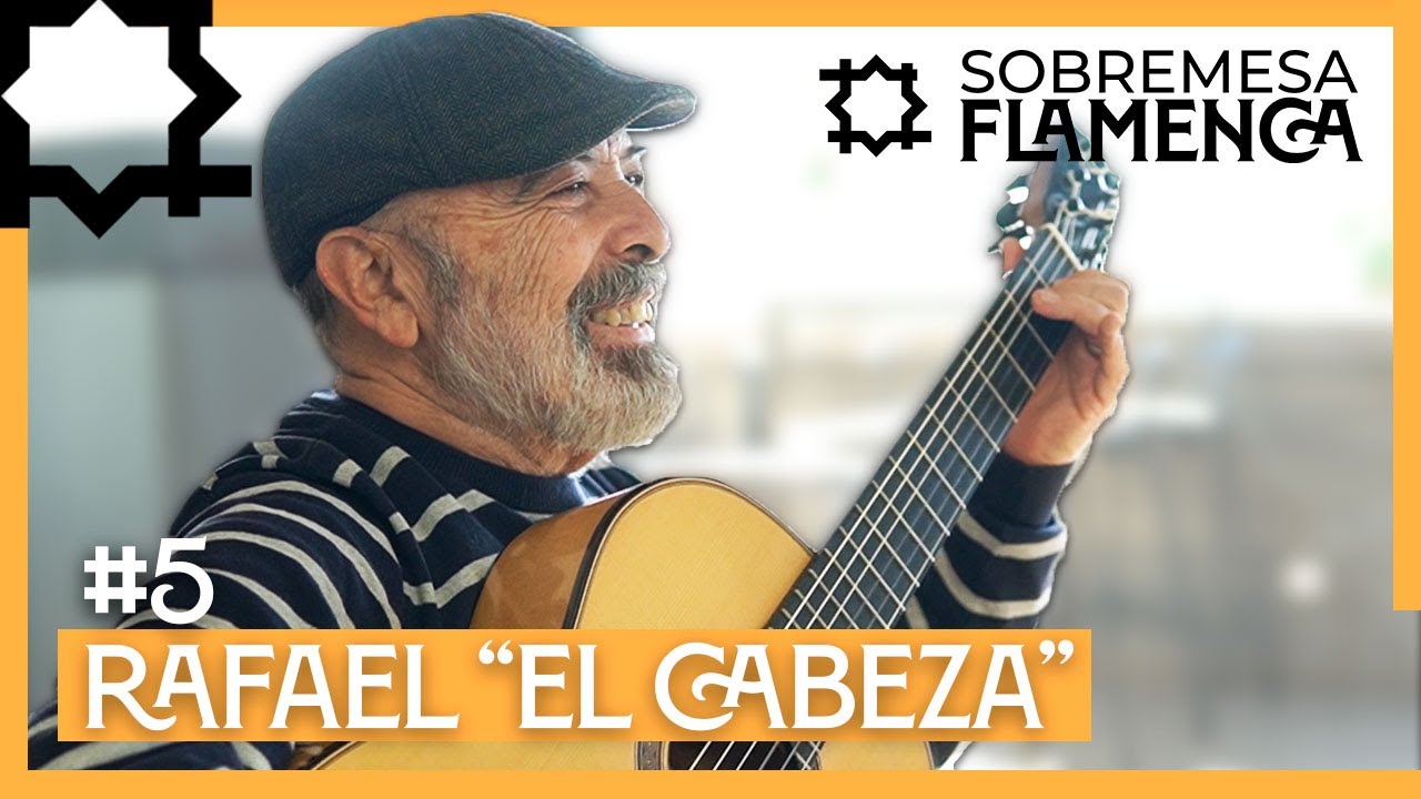 “lo MÁS importante es Transmitir“ | Rafael Rodríguez “El Cabeza“ 🎸 | Sobremesa Flamenca #5