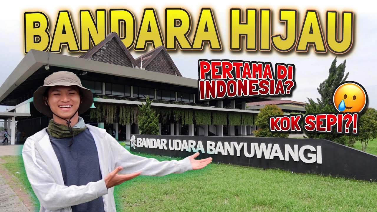 Bandara Hijau SATU-SATUNYA di INDONESIA malah SEPI🤔⁉️ Ruang Tunggunya OUTDOOR sebelah Kolam Ikan😱⁉️
