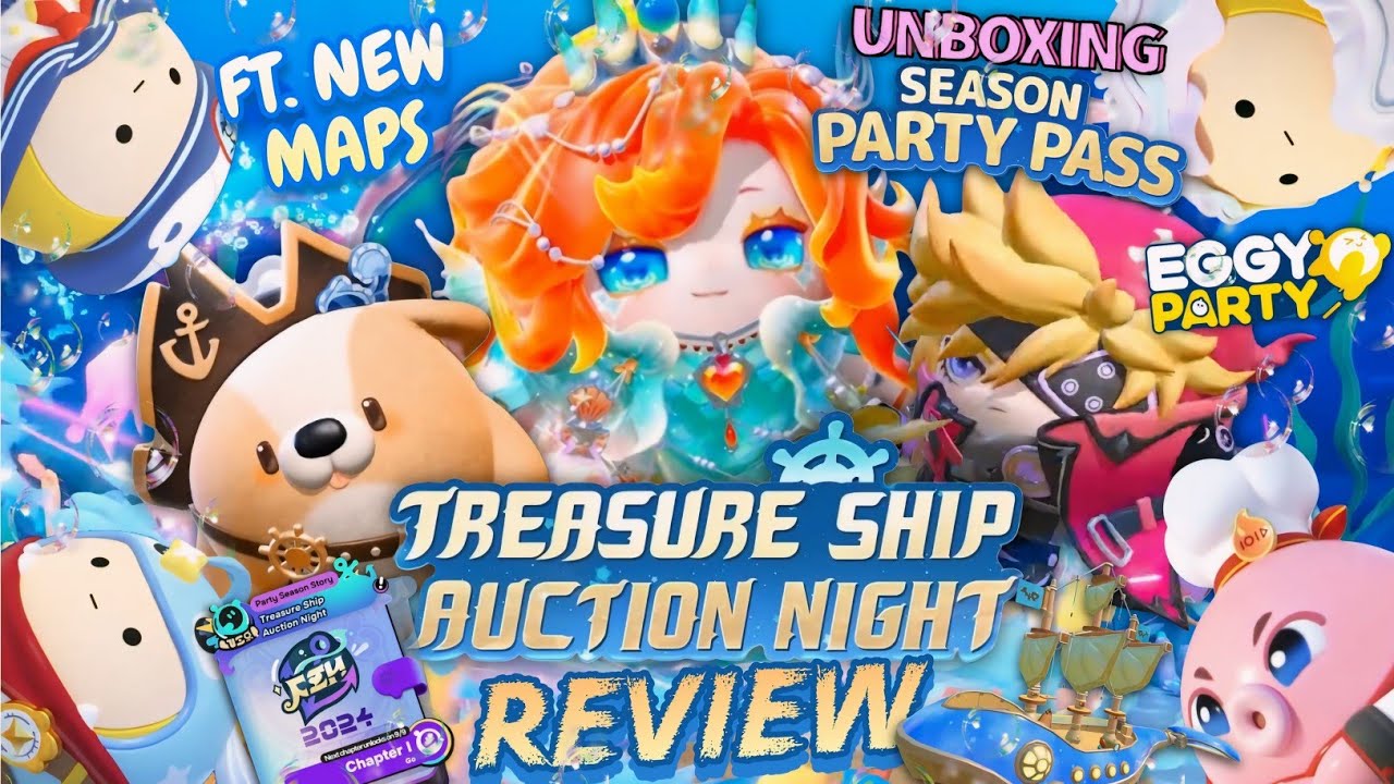 EGGY PARTY | TREASURE SHIP AUCTION NIGHT REVIEW PARTY SEASON STORY+ UNBOXING PREMIUM PARTY PASS!