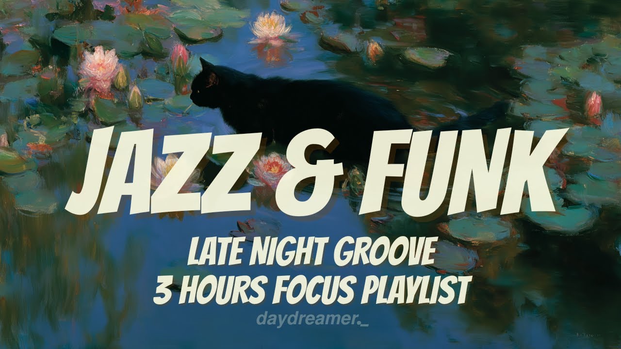 🎧Focus Flow: Jazz Funk Lo-Fi 專注流動｜爵士放克 Lo-Fi（3 小時）