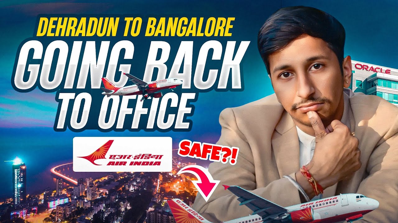 Back To Oracle Office in Bangalore | Dehradun to Bangalore with Air India Express Vlog | BLR T2 Tour