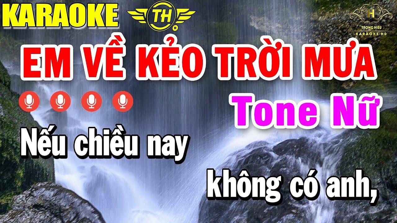 Em Về Kẻo Trời Mưa Karaoke Tone Nữ Nhạc Sống | Trọng Hiếu