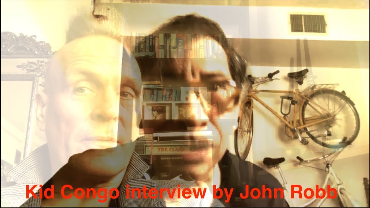 Kid Congo : interview by John Robb