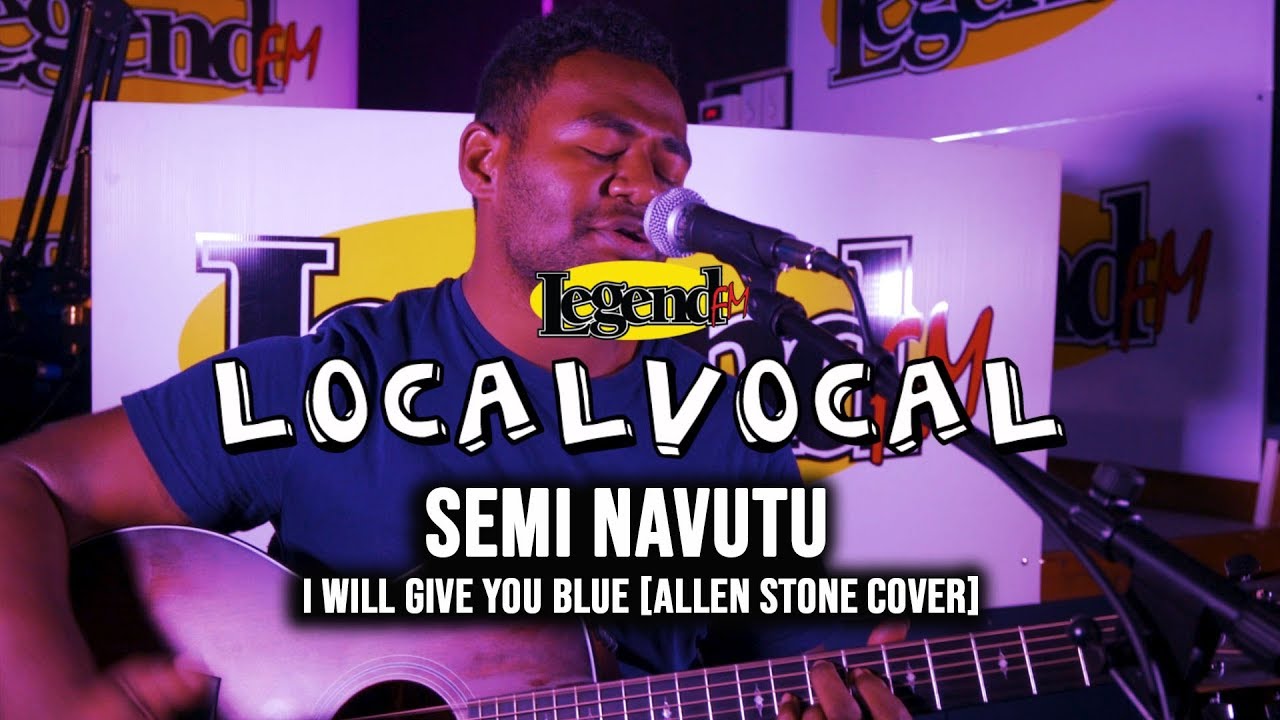 I Will Give You Blue (Allen Stone) - Semi Navutu (LegendFM Local Vocal)