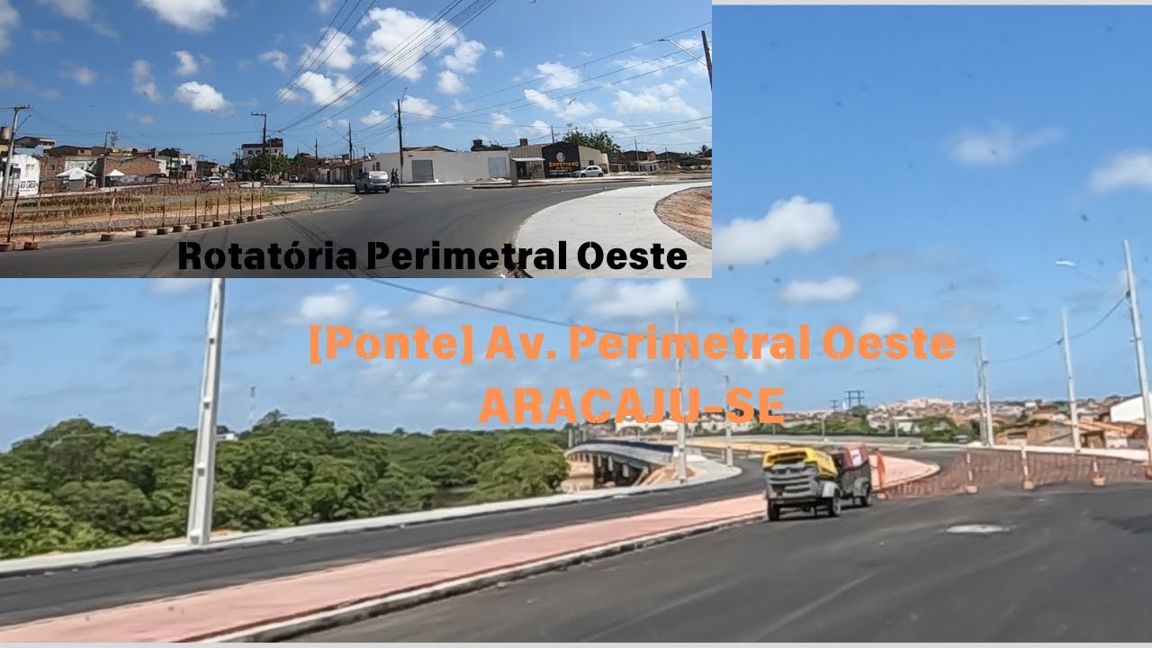 [Em Obras] - Perimetral Oeste e Bairros ZN de ARACAJU-SE. Gravado em 22/12/2024.