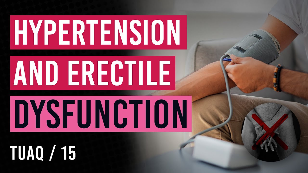 Hypertension and erectile dysfunction