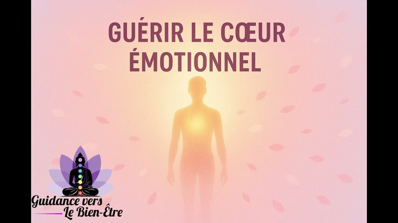 Hypnose guidé Guérir le cœur émotionnel le