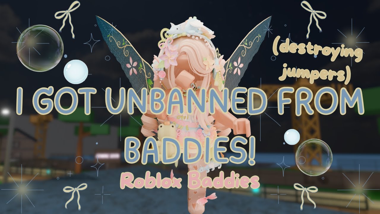 I FINALLY GOT UNBANNED FROM BADDIES!!! 💅