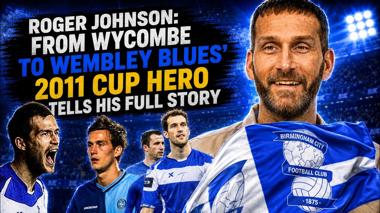 Roger Johnson: From Wycombe to Wembley | Blues&rsquo; 2011 Cup Hero Tells His Full Story