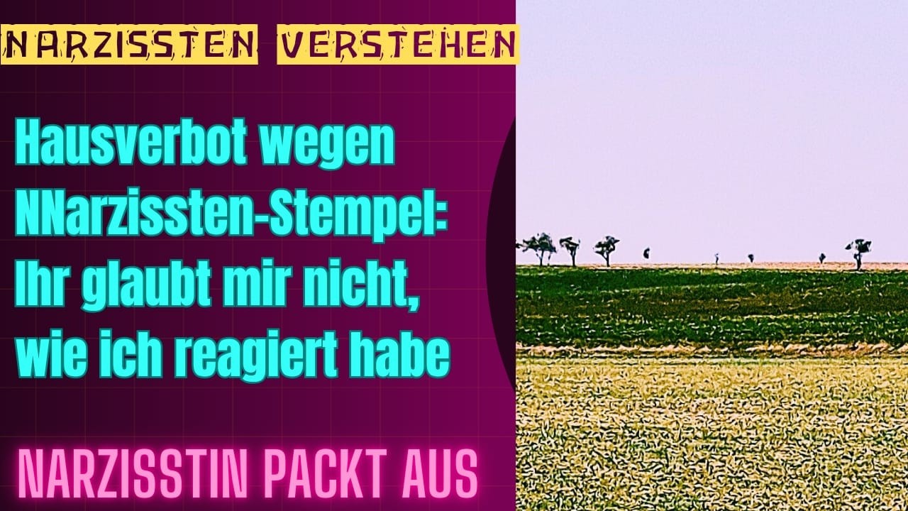 Hausverbot wegen Narzisstin-Stempel: Ihr glaubt nicht, wie ich reagiert habe