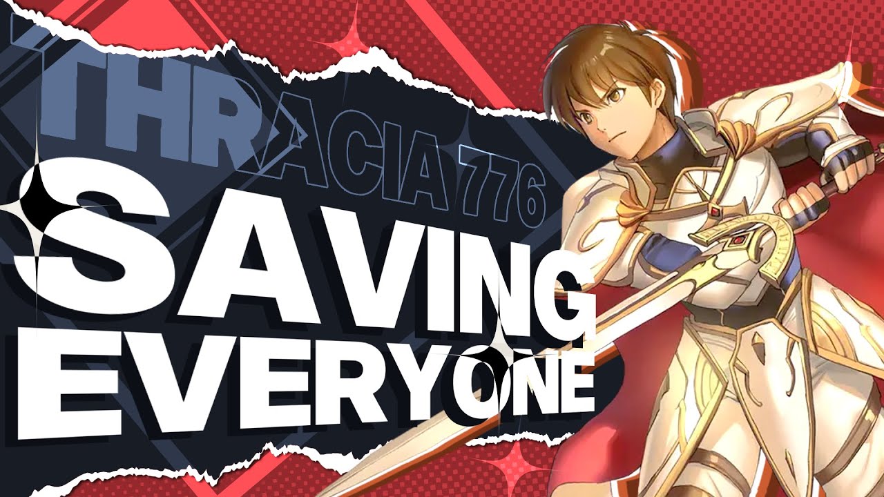 Can You Beat Thracia 776 While Saving EVERYONE?