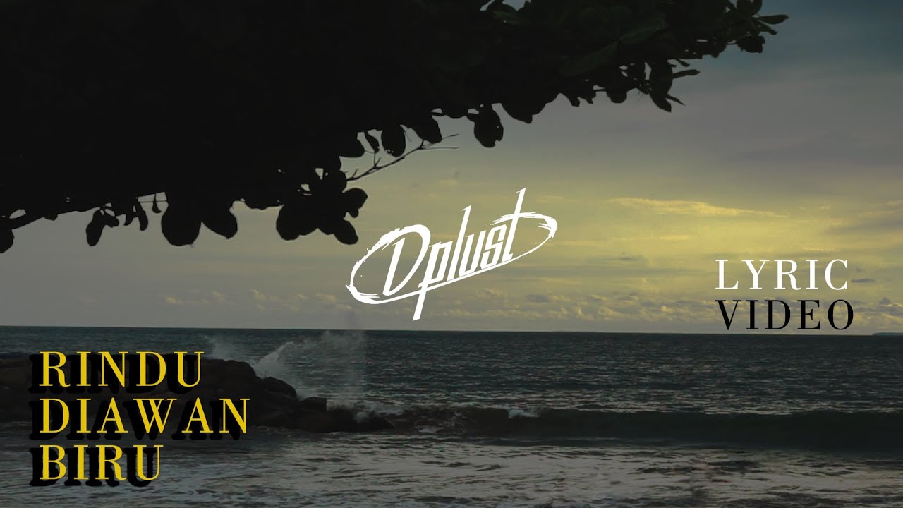 DPLUST - RINDU DI AWAN BIRU COVER (LYRIC VIDEO) ft. DILLA ELVIA