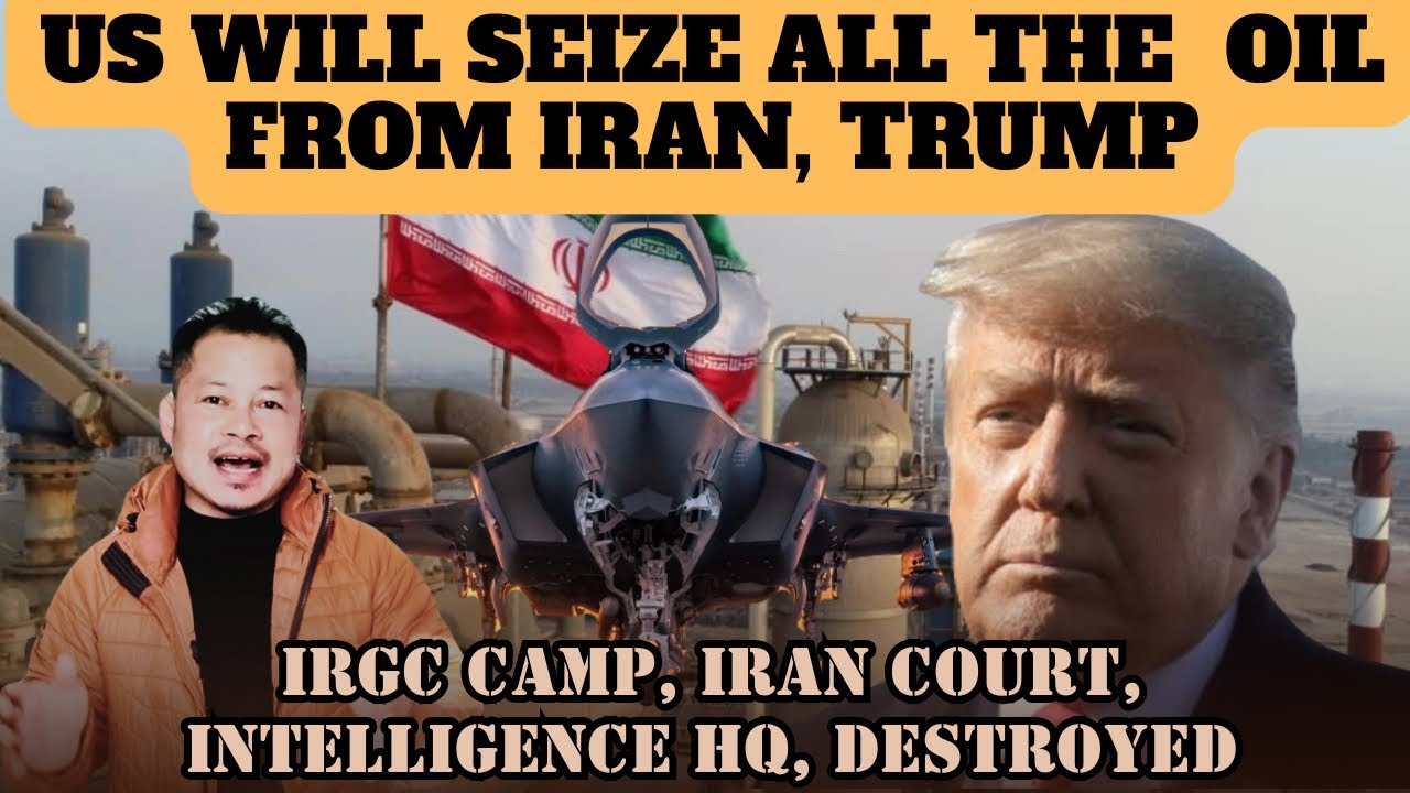 US Will Seize Iran Oil, Trump| IRGC Camp, Intelligence Hq, Iranian Court Destroy| Refar Marak18