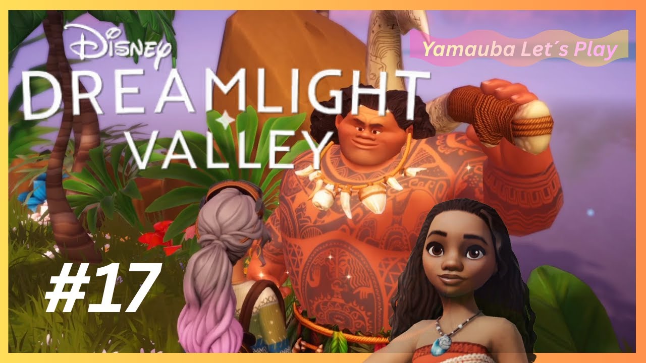 Die Helden des Ozeans erreichen das Dorf - Vaiana & Maui sind da! Disney Dreamlight Valley #17
