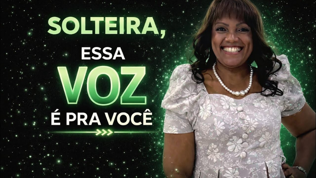 Solteira, essa voz é pra você! 