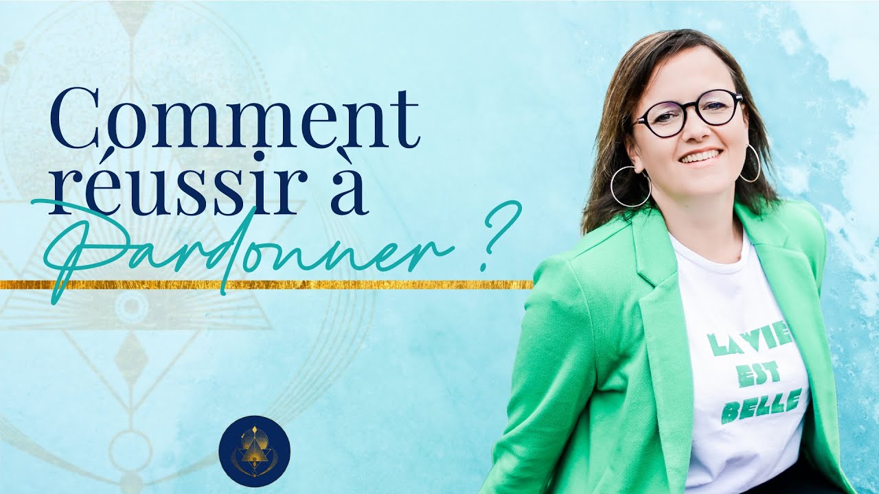 Comment pardonner à une personne qui nous a fait du mal ?