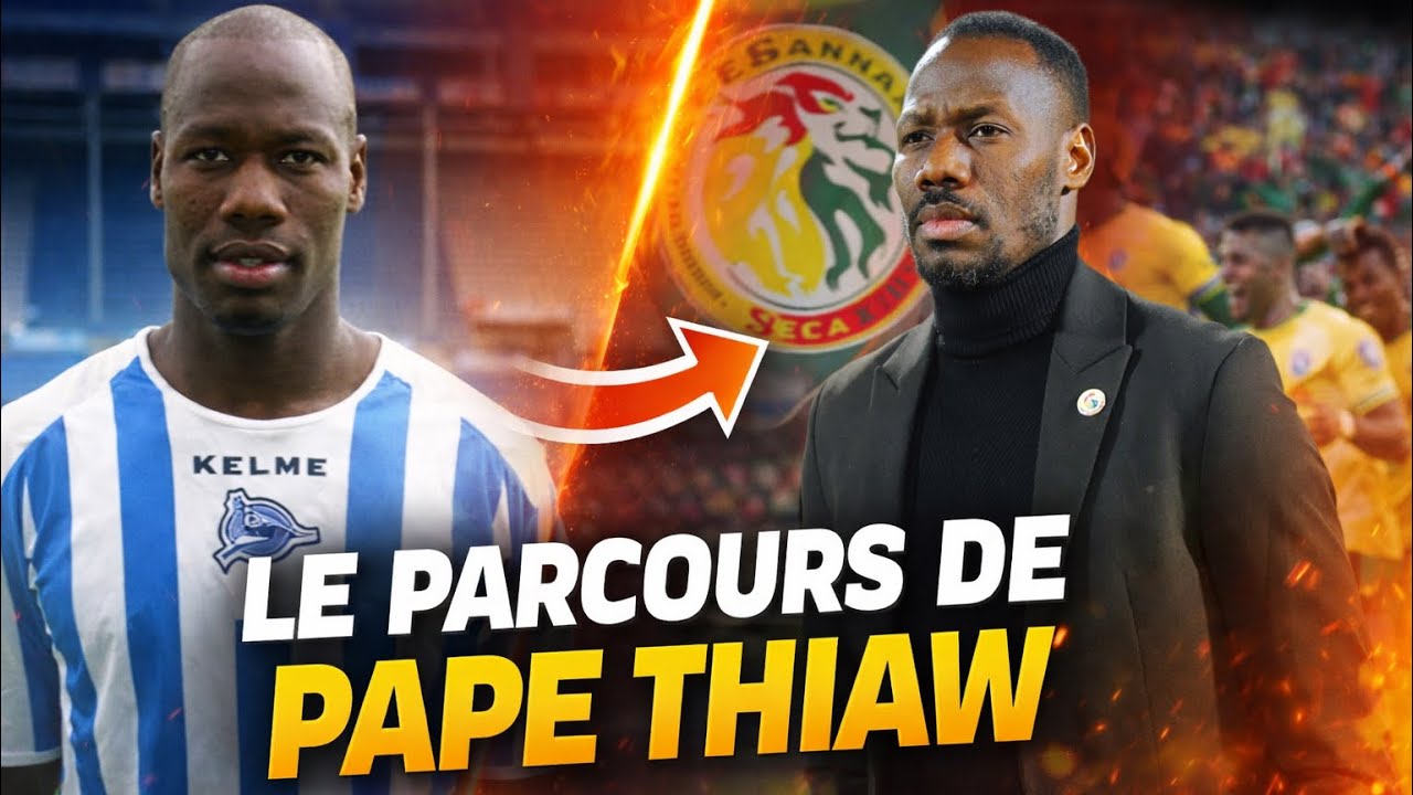 De joueur dans l’ombre à ENTRAÎNEUR DU SÉNÉGAL: l’histoire de Pape Thiaw 