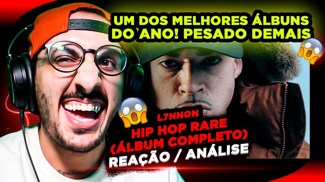 MUITO PESADO! L7NNON - Hip Hop Rare [Reação/ Análise do ÁLBUM COMPLETO]