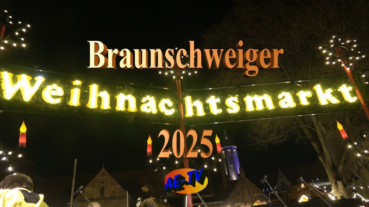 Braunschweiger Weihnachtsmarkt 2025 - Feierliche Eröffnung