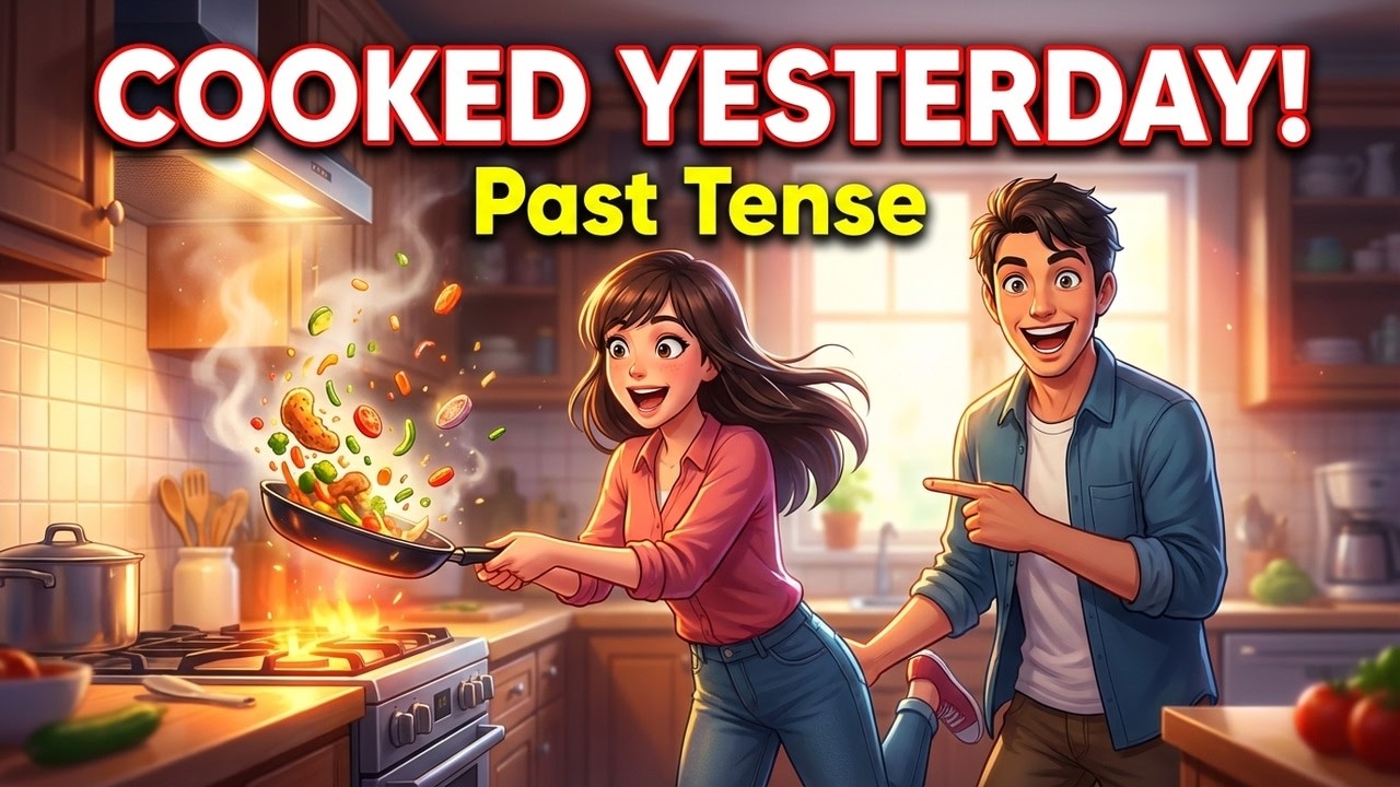 English Past Tense Verbs for Beginners | Speak About Cooking Confidently