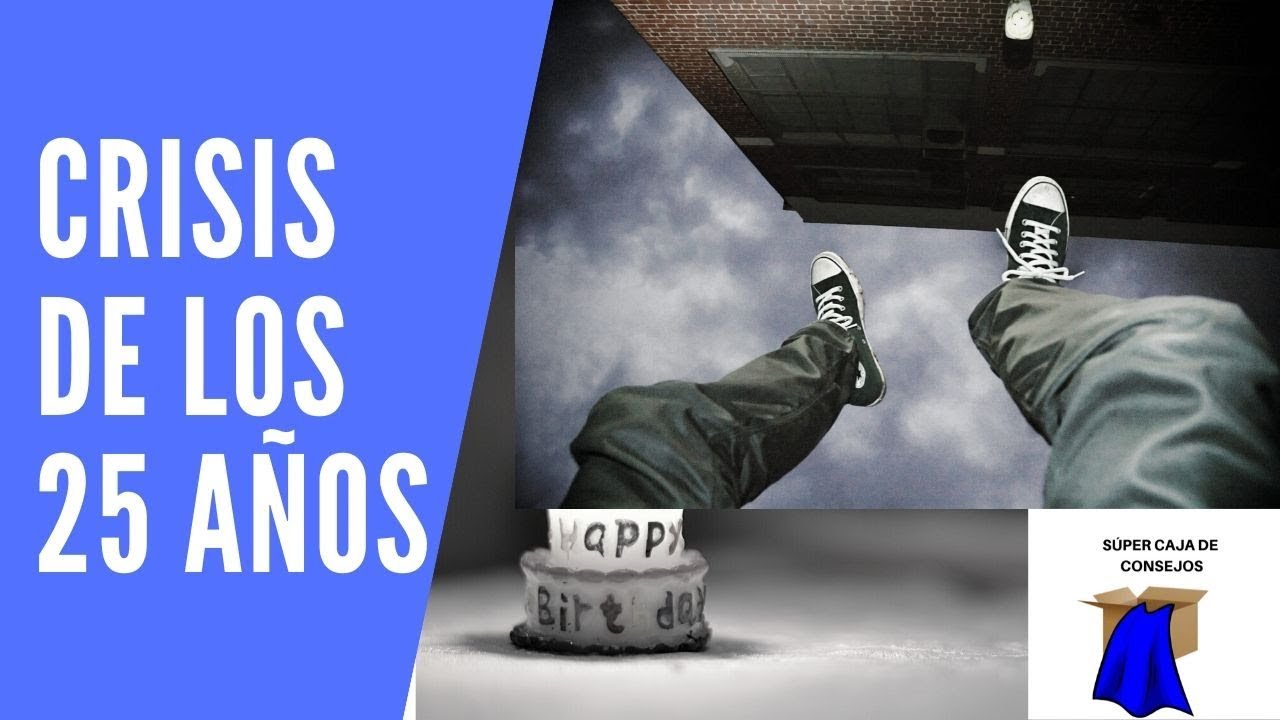 Crisis de los 25 años