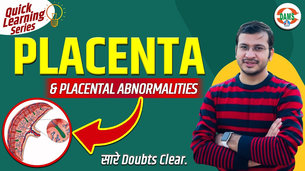 PLACENTA & Placental Abnormalities | Quick Learning Series By Siddharth Sir | DAMS Nursing