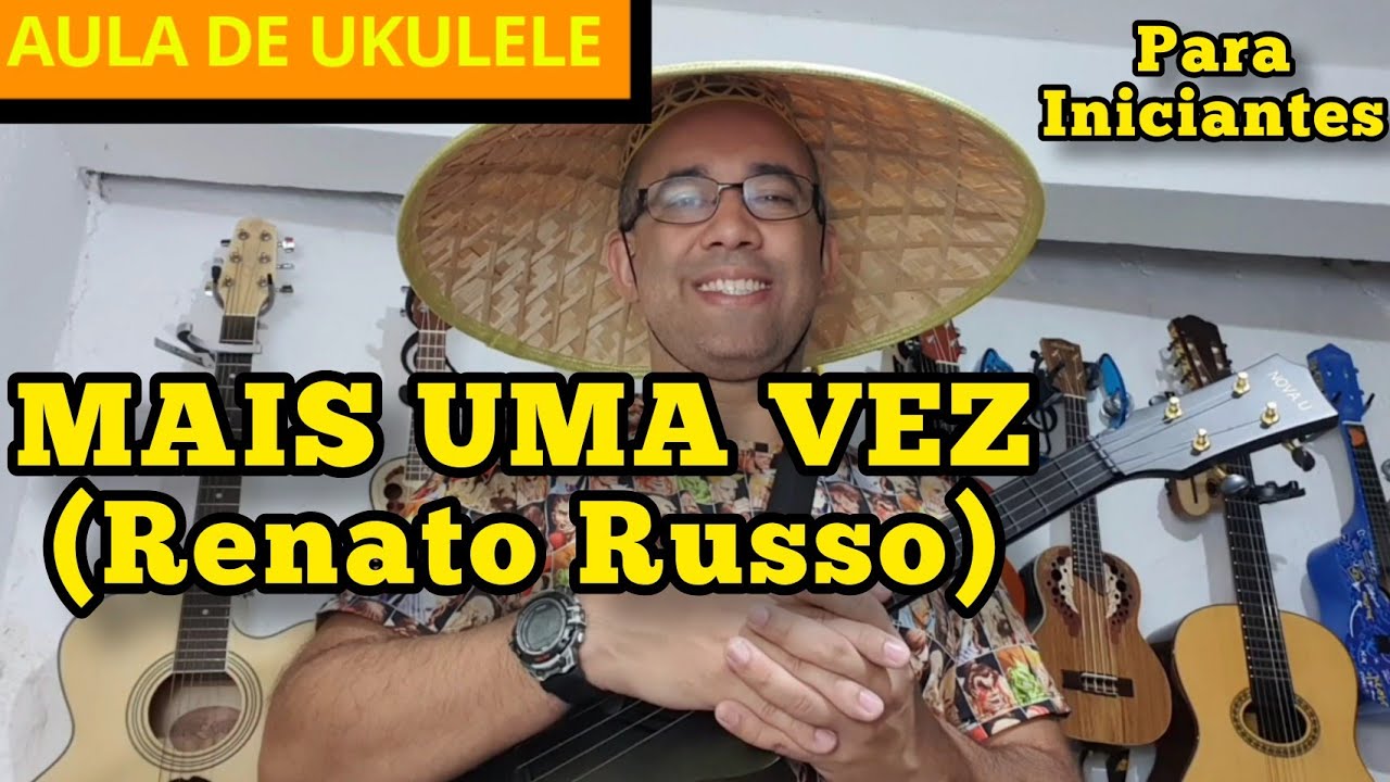 COMO TOCAR: MAIS UMA VEZ - Renato Russo no UKULELE | AULA DE UKULELE PARA INICIANTES