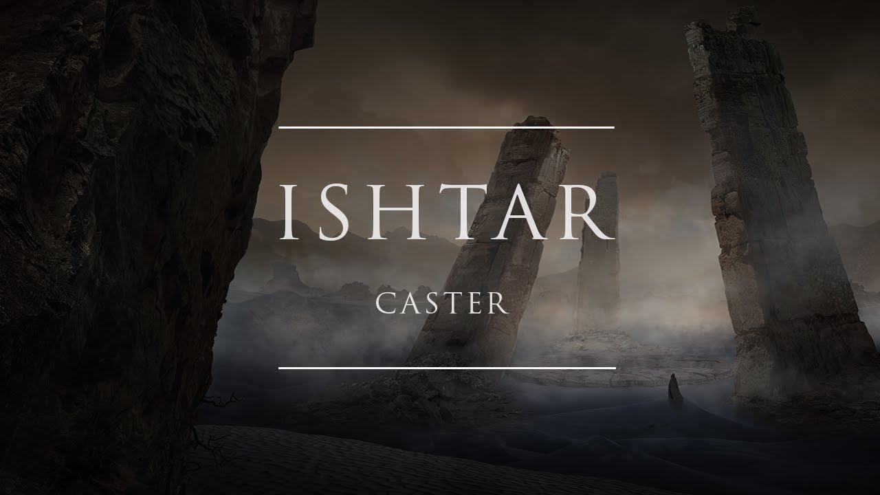 Caster - Ishtar | Ophelia Records