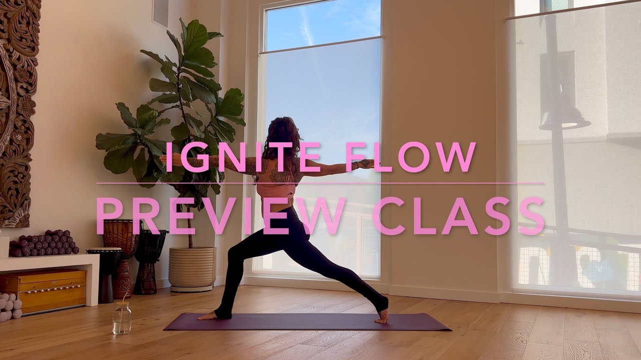 Ignite Yoga Flow - Class Preview