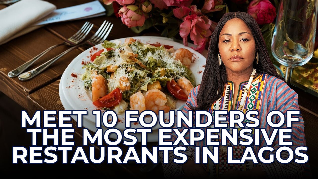 Meet 10 Founders of the most expensive restaurants in Lagos!