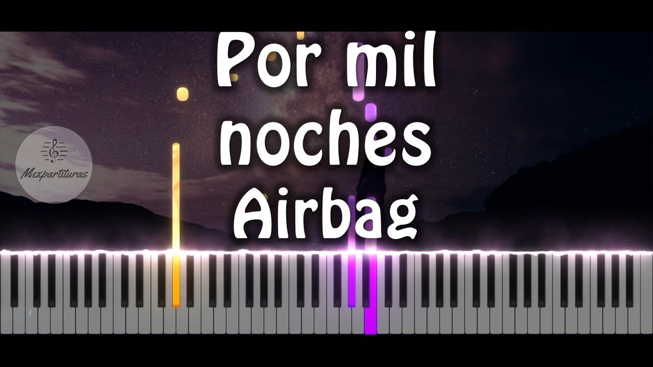 Airbag - Por mil noches Piano Cover