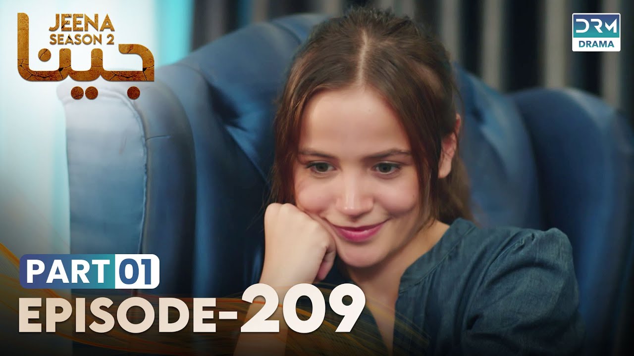 Turkish Drama in Urdu | JEENA Season 2 Episode 209 - Part 1 | Urdu Dubbed | UH1U