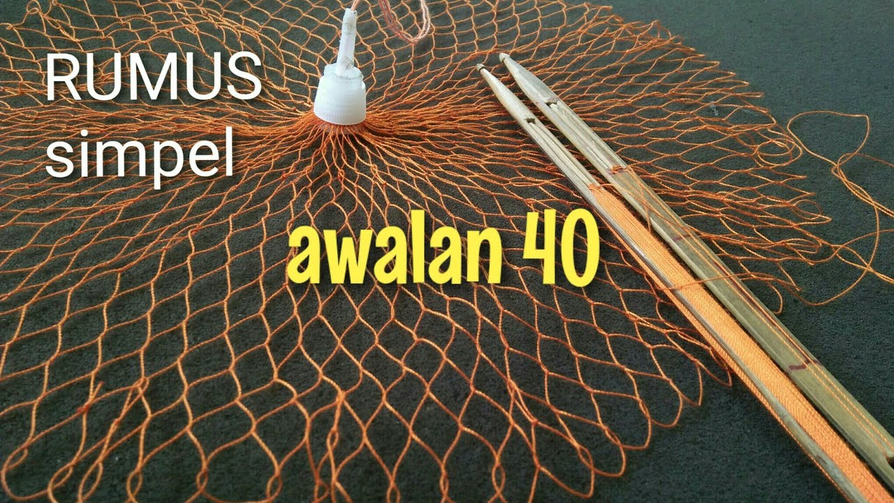 RUMUS JALA AWALAN 40 DAN TATA LETAK SIMPUL ANAKAN