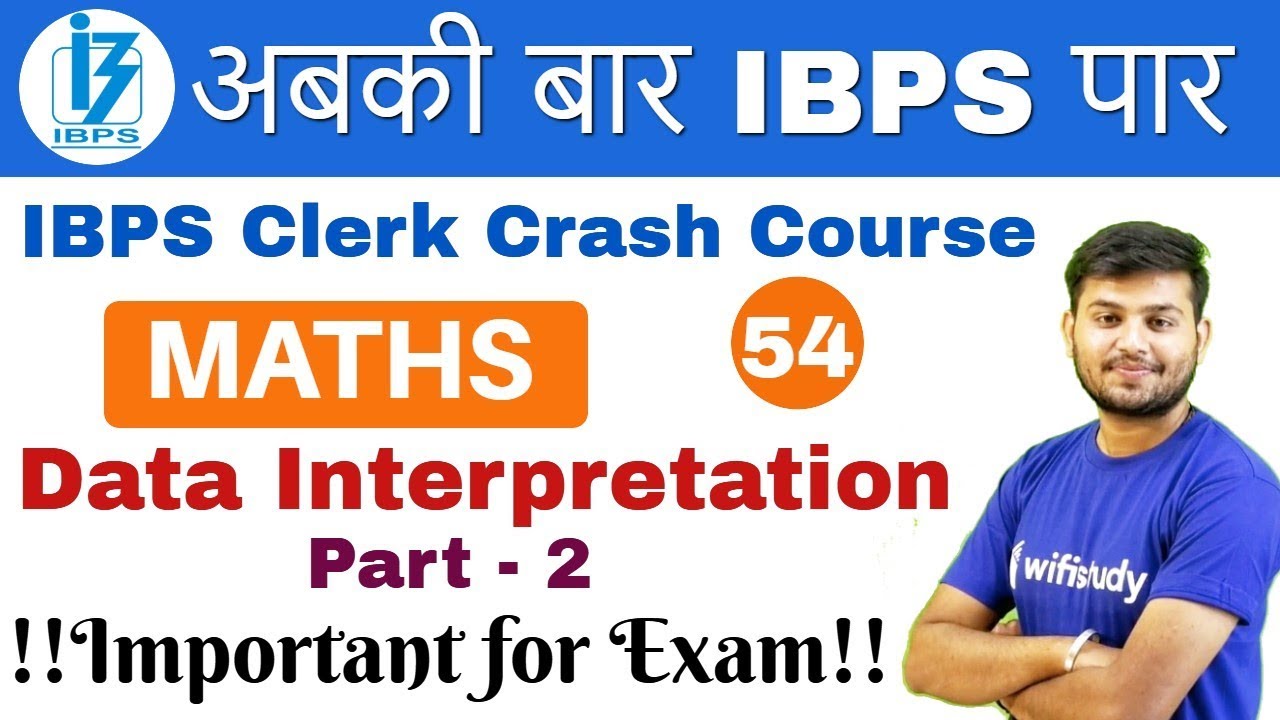 2:00 PM - IBPS Clerk 2018 | Maths by Sahil Sir | Data Interpretation