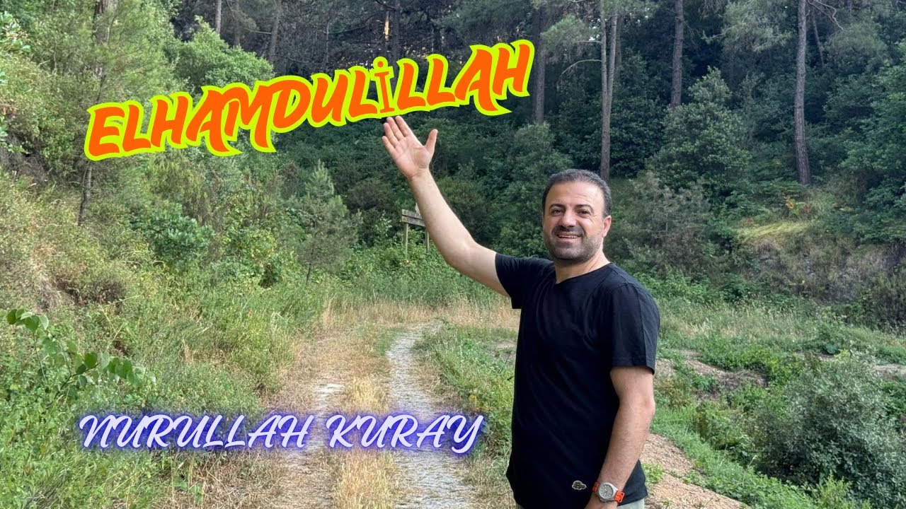 Nurullah Kuray- Elhamdulillah