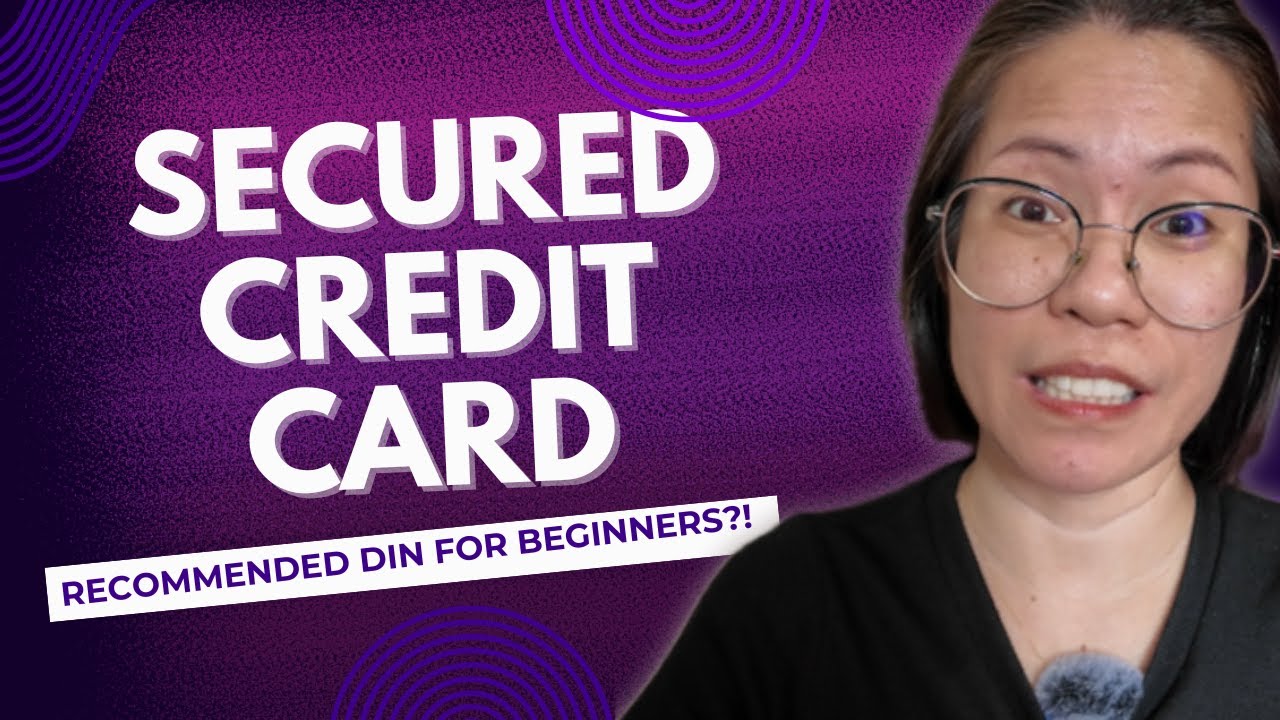 WHAT IS SECURED CREDIT CARD? | RECOMMENDED DIN FOR BEGINNERS!?