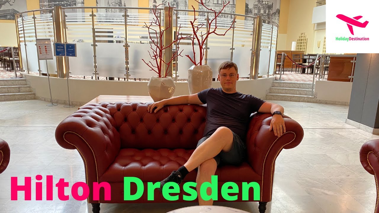 Hilton Dresden Hotel Report/HolidayDestinations