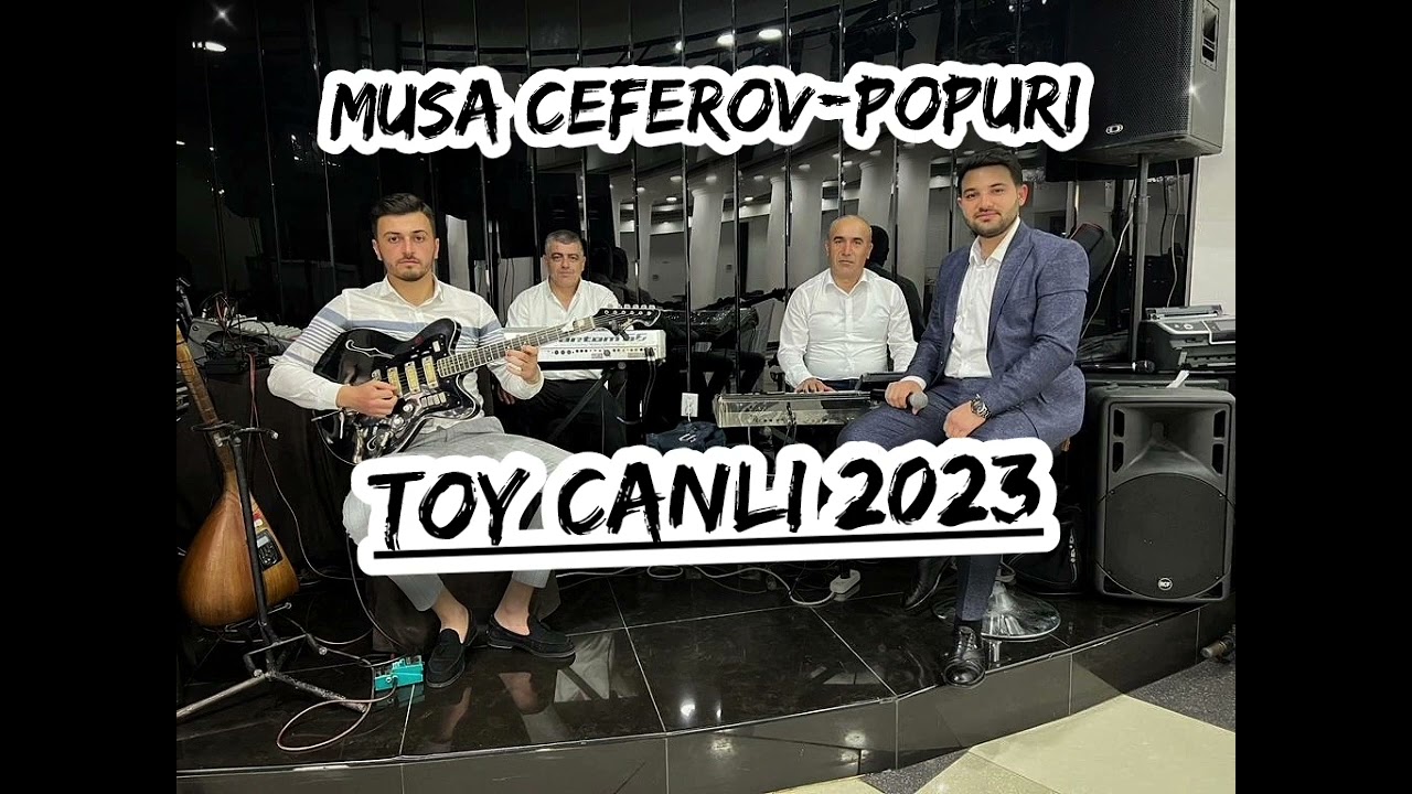 Musa Ceferov-Popuri Toy canli 2023