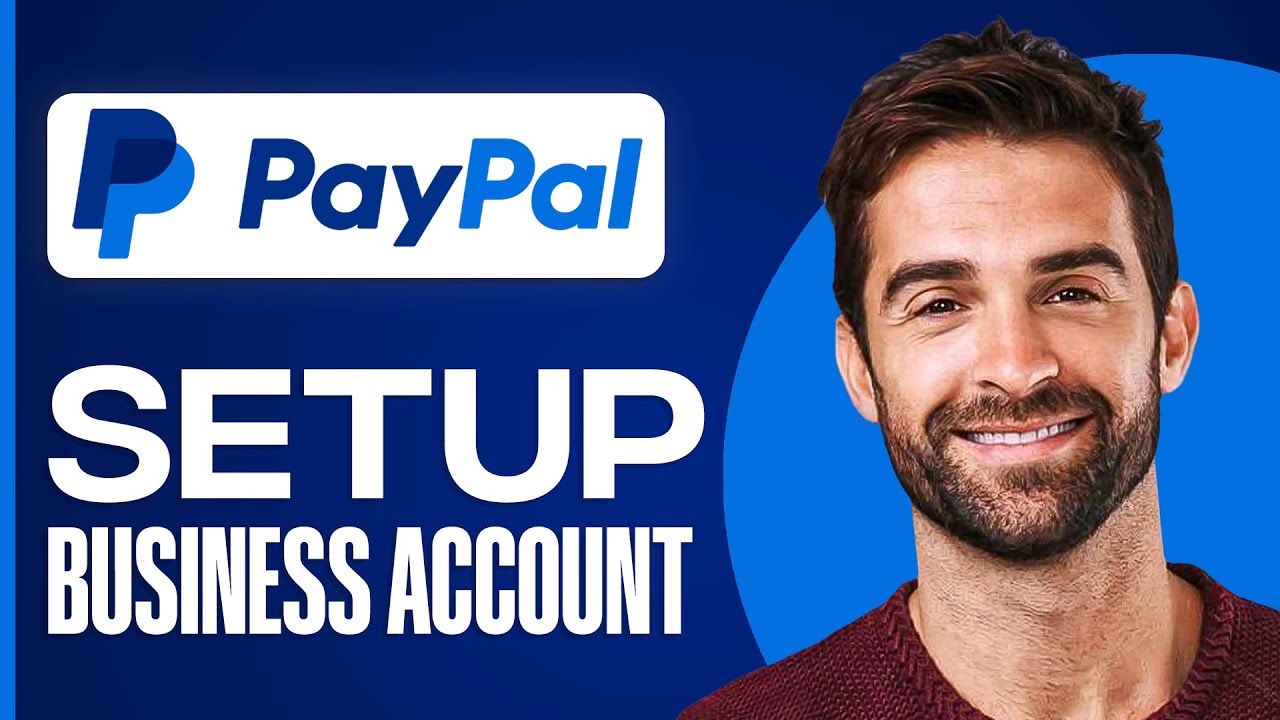Как создать бизнес-аккаунт PayPal в 2026 году | Создание бизнес-аккаунта PayPal (Полное руководство)