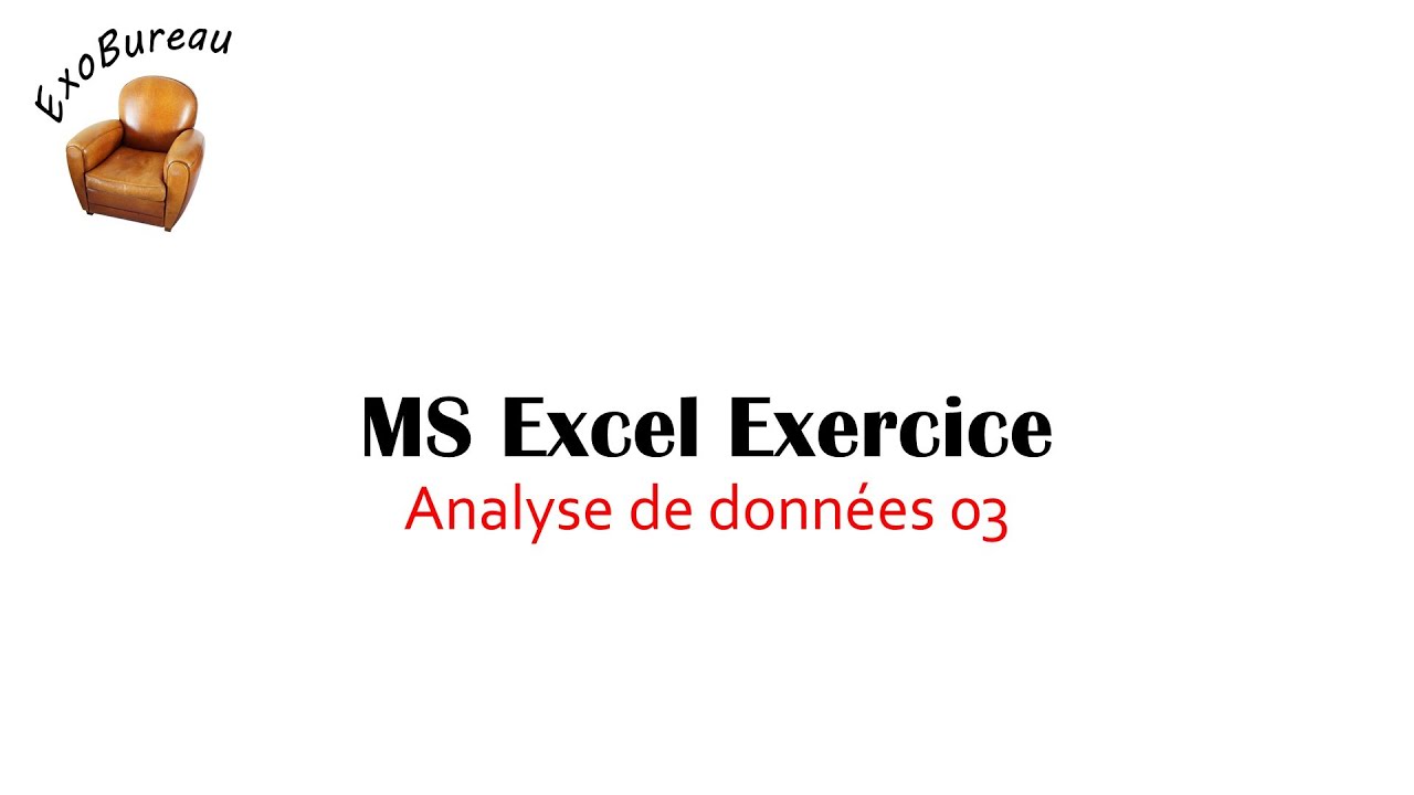Excel Analyse de données 03 - Tableaux croisés dynamiques