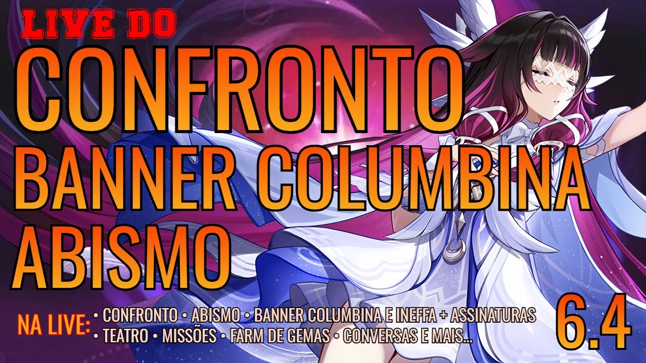 🔴 CONFRONTO - ABISMO - BANNER COLUMBINA E INEFFA + ASSINATURAS - TEATRO | Genshin Impact